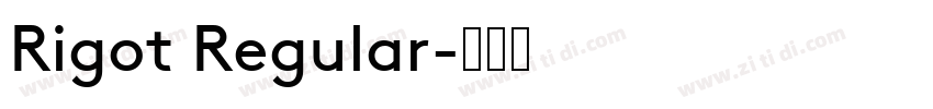 Rigot Regular字体转换